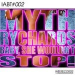 cover: Myth Rychards - Baby She Wouldn't Stop EP