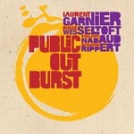 cover: Bugge Wesseltoft|Garnier, Laurent|Philippe Nadaud & Benjamin Rippert - Public Outburst