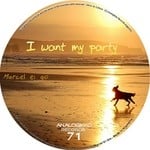 cover: Marcel Ei Gio - I Want My Party