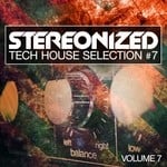 cover: Various - Stereonized Vol 7 (Tech House Selection)