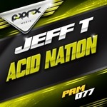 cover: Jeff T - Acid Nation