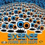 cover: Sixsense - Flying Into Deeps