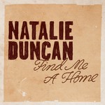 cover: Natalie Duncan - Find Me A Home