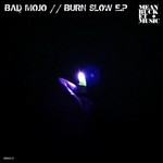 cover: Bad Mojo - Burn Slow