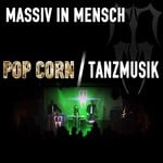 cover: Massiv In Mensch - Pop Corn