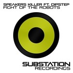 cover: Dipstep|Speakers Killer - Fight Of The Robots