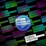 cover: Tony Romera - Save Me EP