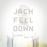 cover: Jack Fell Down - Either Way EP