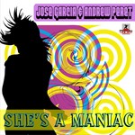 cover: Andrew Peret|Garcia, Jose - She's A Maniac