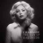 cover: I Wannabe - The Sun EP