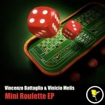 cover: Battaglia, Vincenzo|Vinicio Melis - Mini Roulette EP