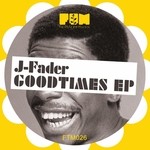 cover: J Fader - Goodtimes