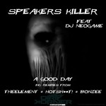 cover: Dj Neogame|Speakers Killer - A Good Day