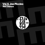 cover: Vnj|Joe Piccino - Not Dance