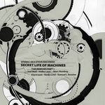 cover: Sterac|Steve Rachmad - Secret Life Of Machines The Remixes Part 1