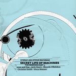 cover: Sterac|Steve Rachmad - Secret Life Of Machines (The remixes Part 2)