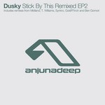 cover: Dusky - Stick By This (remixed EP 2)