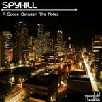 cover: Spyhill - A Space Between The Notes