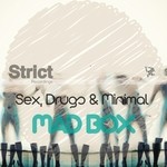 cover: Mad Box - Sex Drugs & Minimal