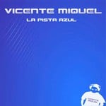 cover: Vicente Miquel Bertomeu - La Pista Azul