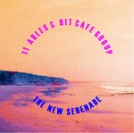 cover: 11 Ables & Hit Cafe Group - The New Serenade