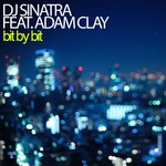 cover: Dj Sinatra|Adam Clay - Bit By Bit