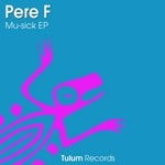 cover: Pere F - Mu Sick EP