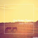 cover: Our Stolen Theory - Warmest Day