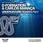 cover: Carlos Manaca|D Formation - Underground Remixes Pt2