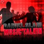 cover: Daniel Slam - Music Talkin' (remixes)