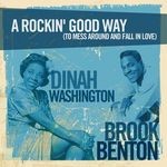 cover: Brook Benton|Dinah Washington - A Rockin' Good Way: To Mess Around & Fall In Love