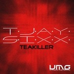 cover: T Jay Sixx - Teakiller