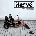 cover: Herve|Ronika - How Can I Live Without You: Make It Right (remixes)