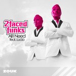 cover: 2 Faced Funks|Lucia - All I Need