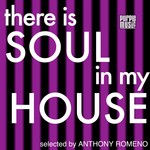 cover: Anthony Romeno - There Is Soul In My House