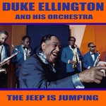 cover: Duke Ellington|His Orchestra - The Jeep Is Jumping