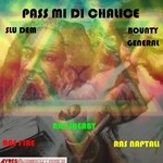 cover: Bounty General|Ras Fire|Ras Sherby - Pass Mi Di Chalice