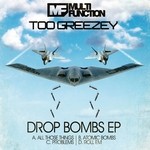 cover: Too Greezey - Drop Bombs EP