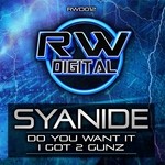 cover: Syanide - Do You Want It