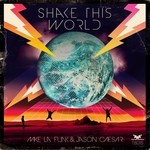 cover: Jason Caesar|Mike La Funk - Shake This World