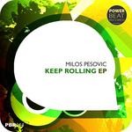 cover: Milos Pesovic - Keep Rolling EP