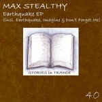 cover: Max Stealthy - Earthquake EP