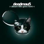 cover: Deadmau5 - > Album Title Goes Here < (Explicit)