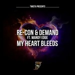 cover: Demand|Mandy Edge|Re Con - My Heart Bleeds