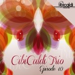 cover: Cibicaldi Trio - Episode 1 0