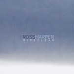 cover: Ross Harper - Wipeclean