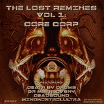 cover: Core Corp - The Lost Remixes Vol 1