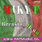 cover: Miky F - Breaking Down