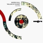 cover: Warm Hall - Millions Of Sounds