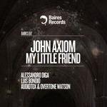 cover: John Axiom - My Little Friend